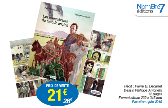 Philippe Antonetti – Itinéraire d’un artiste complet auteur de bande dessinée Les Conquérants du Monde anciens